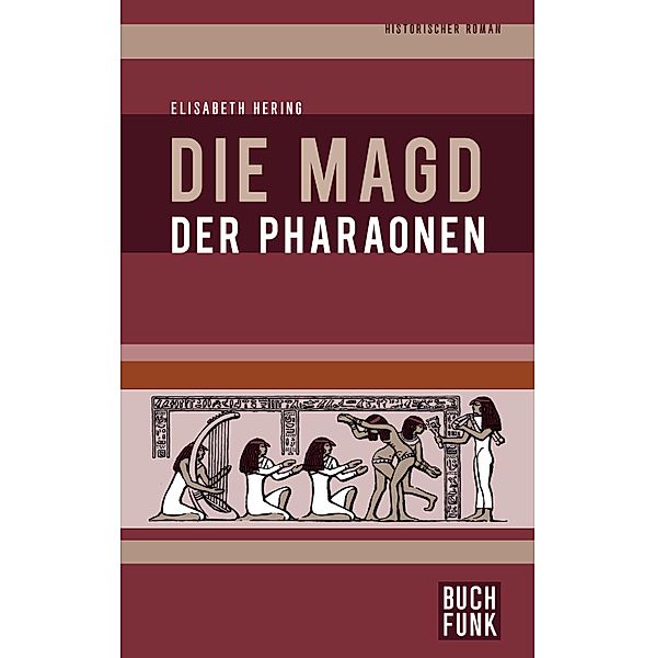 Die Magd der Pharaonen, Elisabeth Hering