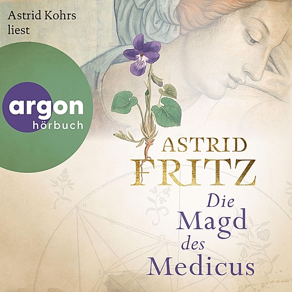 Die Magd des Medicus, Astrid Fritz