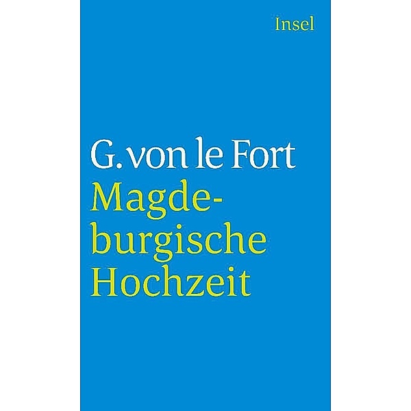 Die Magdeburgische Hochzeit, Gertrud von Le Fort