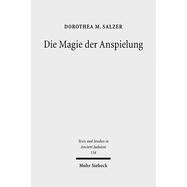 Die Magie der Anspielung, Dorothea M. Salzer
