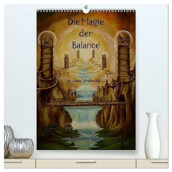 Die Magie der Balance (hochwertiger Premium Wandkalender 2025 DIN A2 hoch), Kunstdruck in Hochglanz, Calvendo, Conny Krakowski
