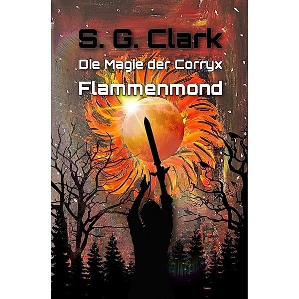 Die Magie der Corryx, S.G. Clark