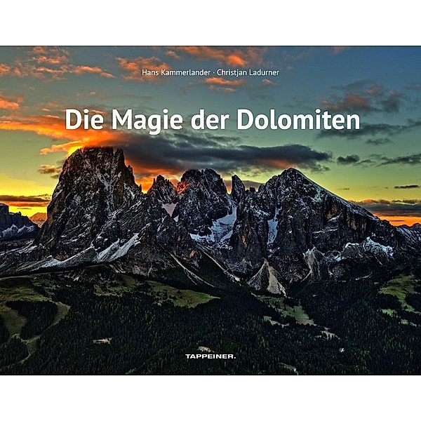 Die Magie der Dolomiten, Hans Kammerlander, Christjan Ladurner