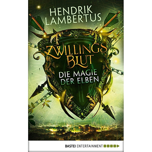 Die Magie der Elben / Zwillingsblut Bd.2, Hendrik Lambertus