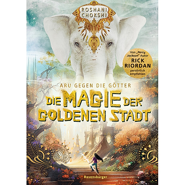 Die Magie der goldenen Stadt / Aru gegen die Götter Bd.4, Roshani Chokshi