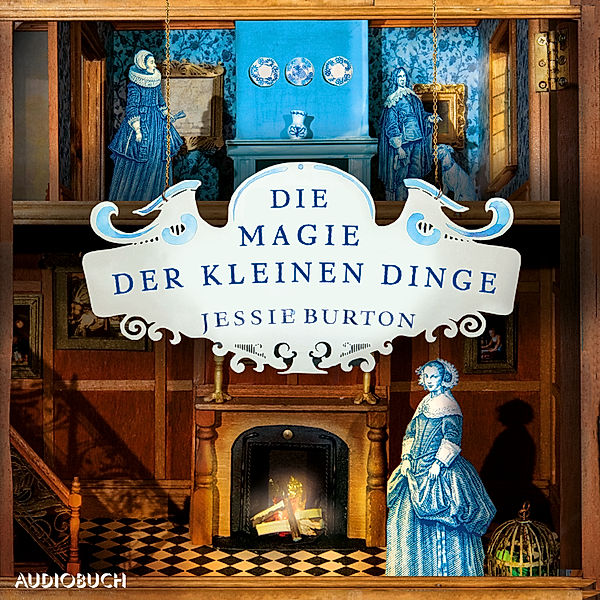 Die Magie der kleinen Dinge, Jessie Burton