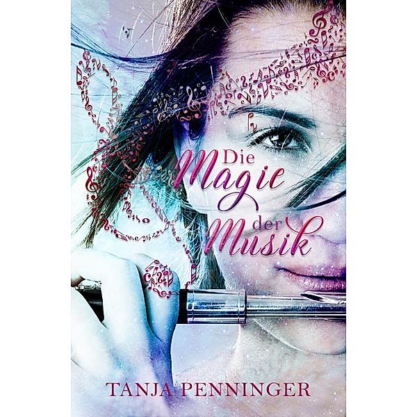 Die Magie der Musik, Tanja Penninger