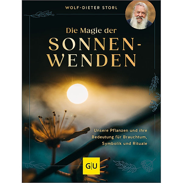 Die Magie der Sonnenwenden, Wolf-Dieter Storl