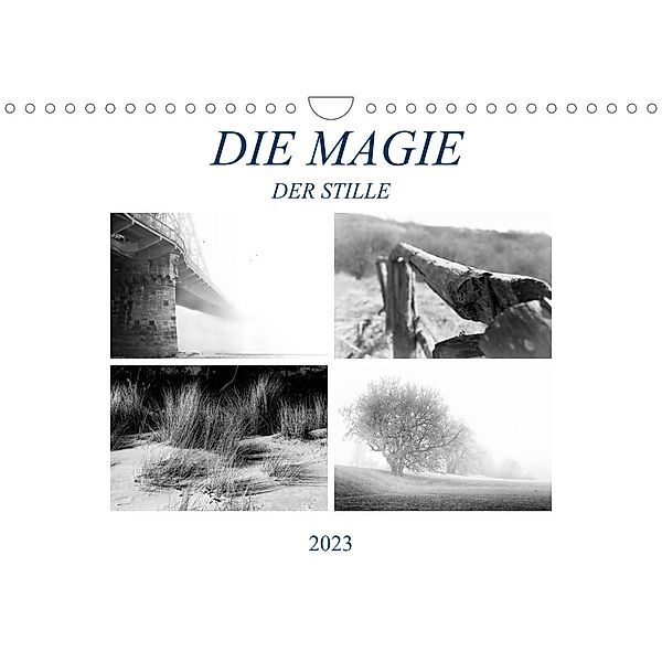 Die Magie der Stille (Wandkalender 2023 DIN A4 quer), Dirk Meutzner