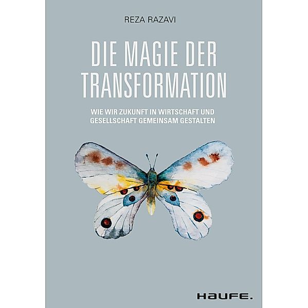 Die Magie der Transformation / Haufe Fachbuch, Reza Razavi