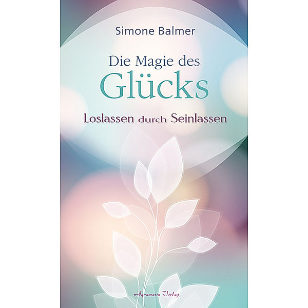 Die Magie des Glücks, Simone Blamer