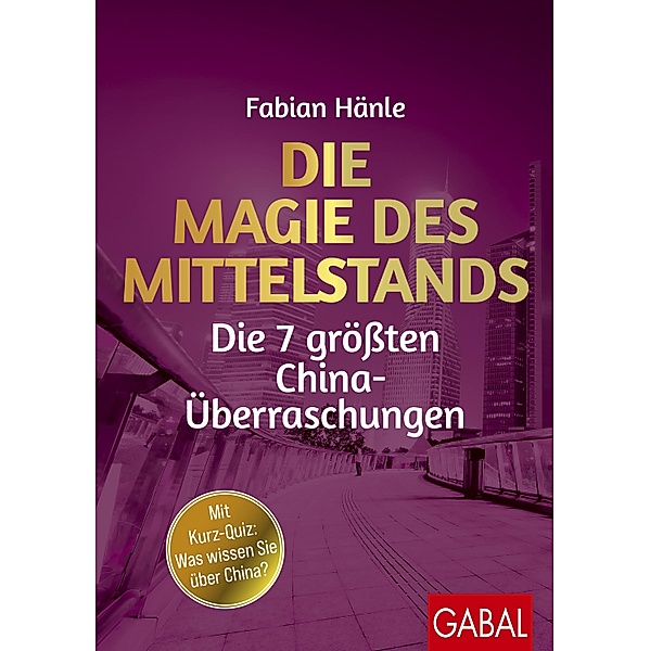 Die Magie des Mittelstands / Dein Business, Fabian Hänle