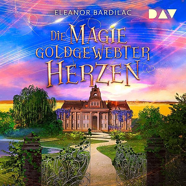 Die Magie goldgewebter Herzen, Eleanor Bardilac