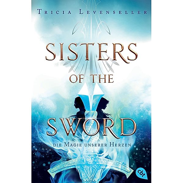 Die Magie unserer Herzen / Sisters of the Sword Bd.2, Tricia Levenseller