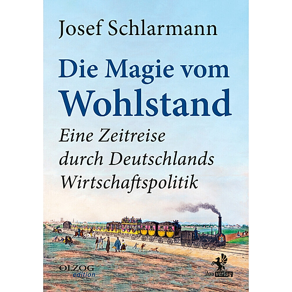 Die Magie vom Wohlstand, Josef Schlarmann