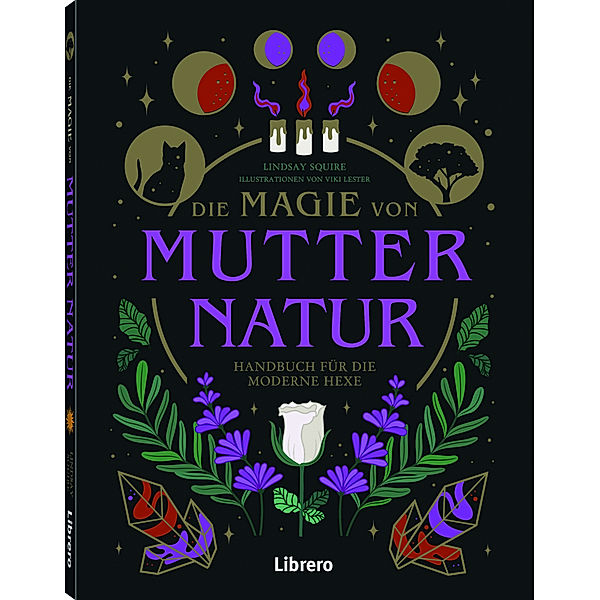 Die Magie von Mutter Natur, Lindsay Squire, Viki Lester