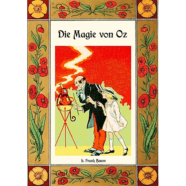 Die Magie von Oz - Die Oz-Bücher Band 13, L. Frank Baum