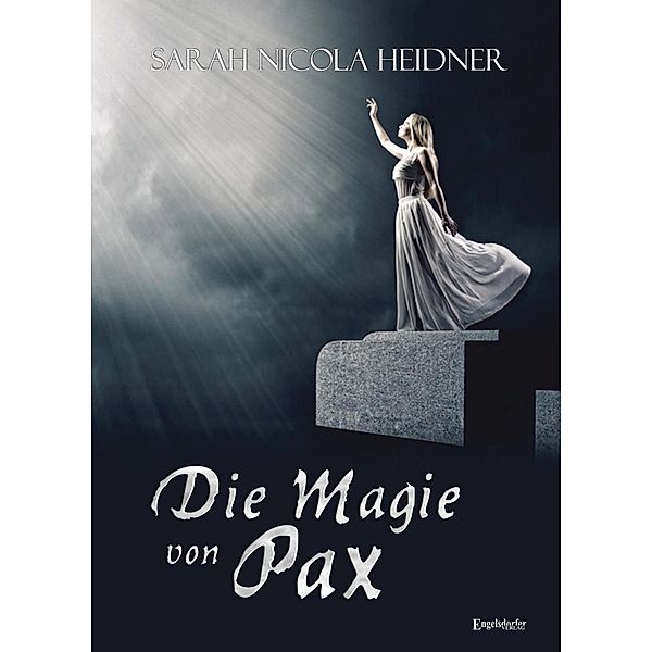 Die Magie von Pax, Sarah Nicola Heidner