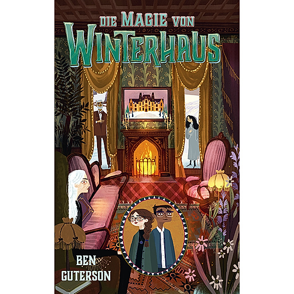 Die Magie von Winterhaus, Ben Guterson