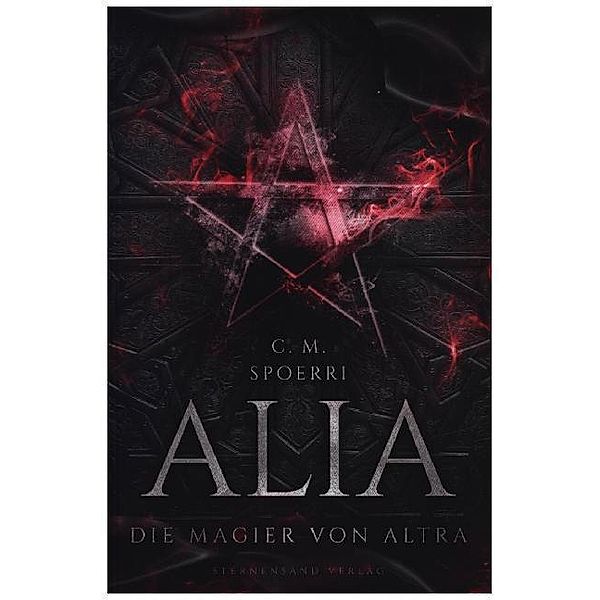 Die Magier von Altra / Alia Bd.5, C. M. Spoerri