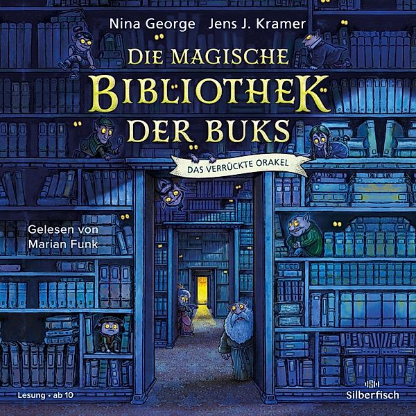 Die magische Bibliothek der Buks - 1 - Die magische Bibliothek der Buks 1: Das verrückte Orakel, Jens J. Kramer, Nina George