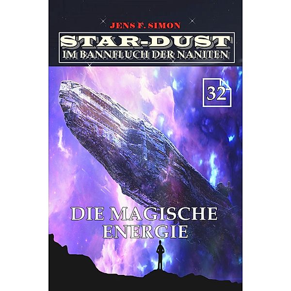Die Magische Energie (STAR-DUST 32), Jens F. Simon