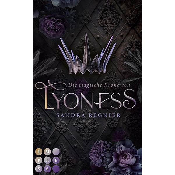 Die magische Krone von Lyoness (Lyoness 1) / Lyoness Bd.1, Sandra Regnier