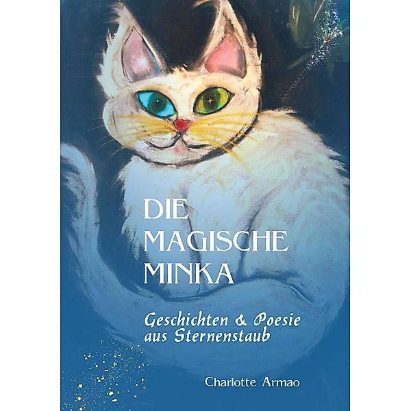 Die magische Minka, Charlotte Armao