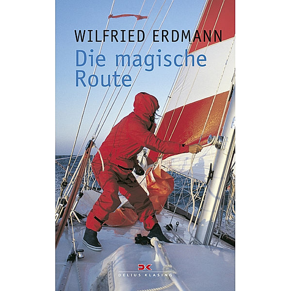 Die magische Route, Wilfried Erdmann