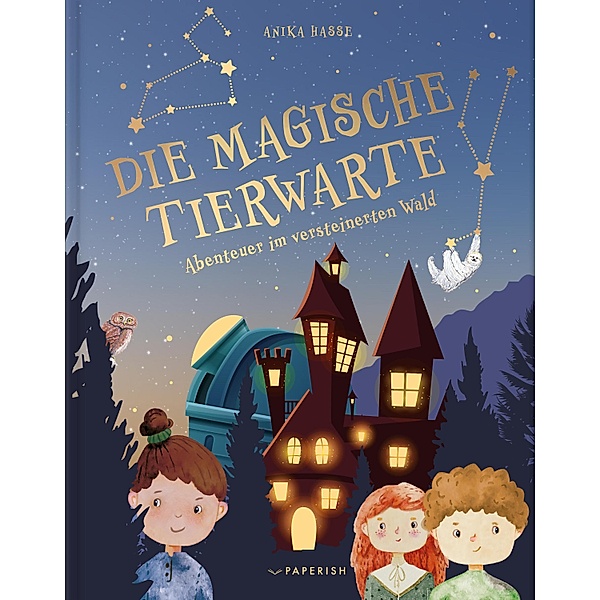 DIE MAGISCHE TIERWARTE / PAPERISH Kinderbuch, Anika Hasse