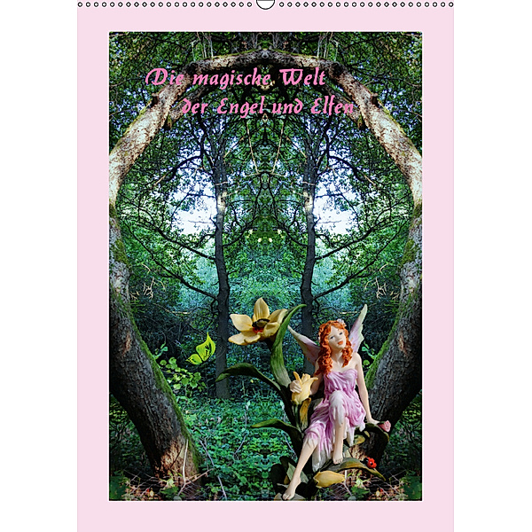 Die magische Welt der Engel und Elfen (Wandkalender 2019 DIN A2 hoch), Katharina Hubner