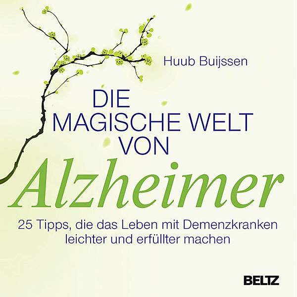 Die magische Welt von Alzheimer, Huub Buijssen