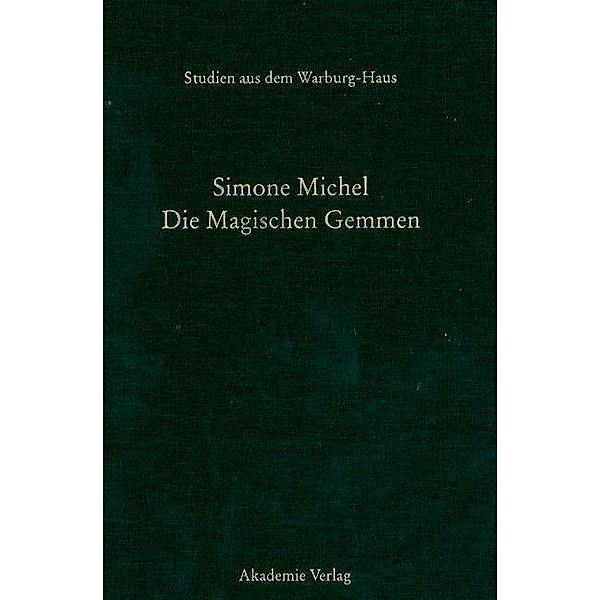 Die Magischen Gemmen / Studien aus dem Warburg-Haus Bd.7, Simone Michel