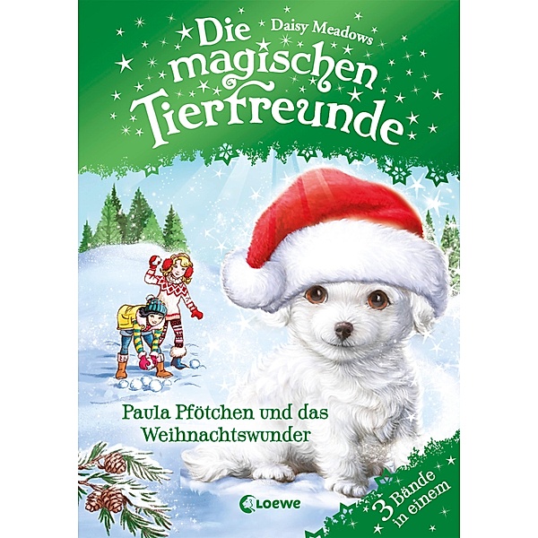 Die magischen Tierfreunde - Paula Pfötchen und das Weihnachtswunder / Die magischen Tierfreunde, Daisy Meadows