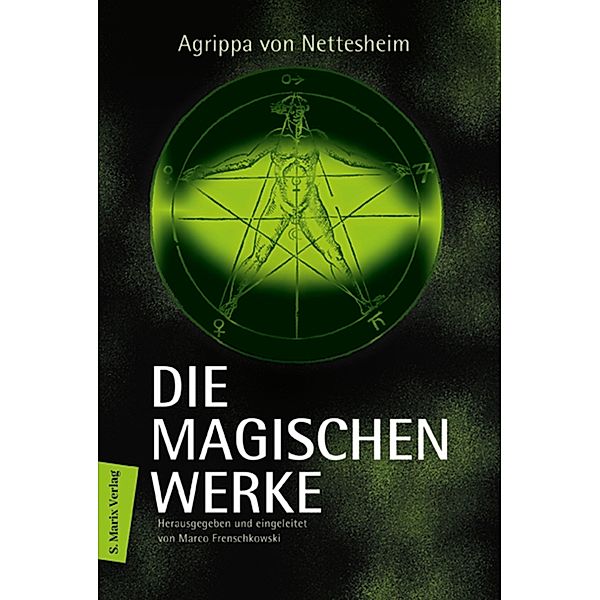 Die magischen Werke, Agrippa von Nettesheim