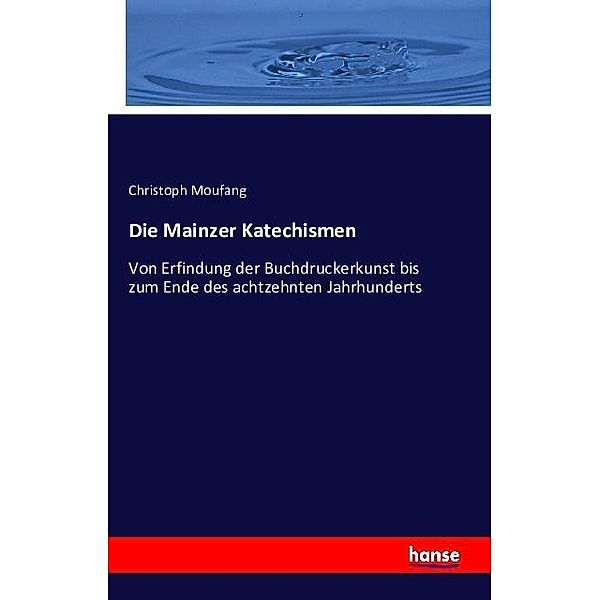 Die Mainzer Katechismen, Christoph Moufang