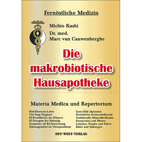 Die makrobiotische Hausapotheke, Michio Kushi