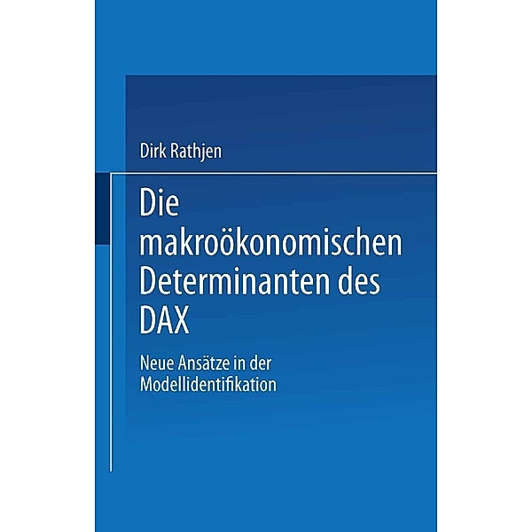 Die makroökonomischen Determinanten des DAX, Dirk Rathjen