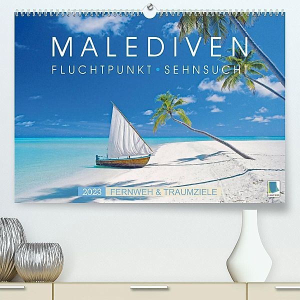 Die Malediven: Fluchtpunkt Sehnsucht (Premium, hochwertiger DIN A2 Wandkalender 2023, Kunstdruck in Hochglanz), Calvendo