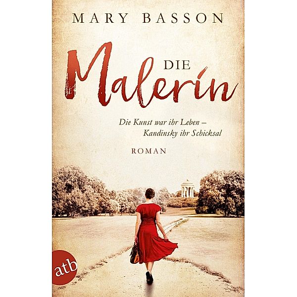 Die Malerin / Mutige Frauen zwischen Kunst und Liebe Bd.4, Mary Basson