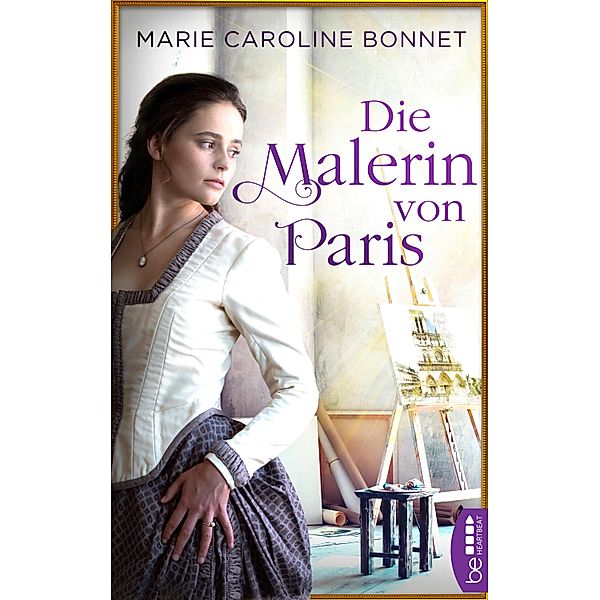 Die Malerin von Paris, Marie Caroline Bonnet