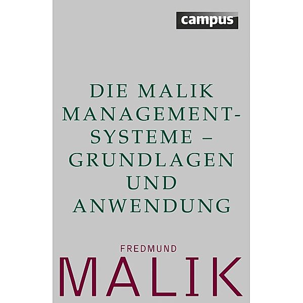 Die Malik ManagementSysteme - Grundlagen und Anwendung, Fredmund Malik