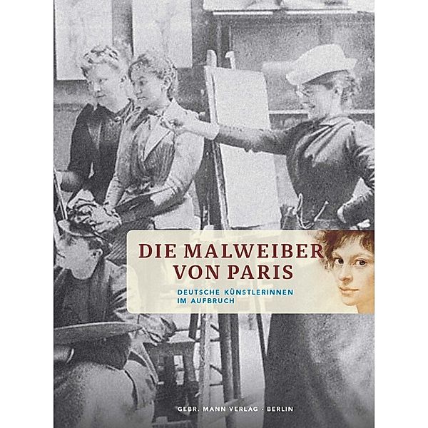 Die Malweiber von Paris, Kathrin Umbach, Helga Gutbrod