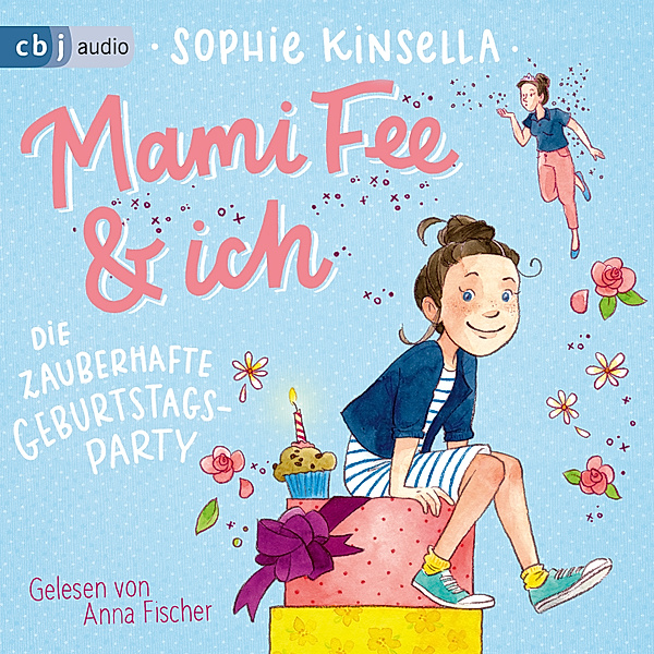 Die Mami Fee & ich-Reihe - 2 - Mami Fee & ich - Die zauberhafte Geburtstagsparty, Sophie Kinsella