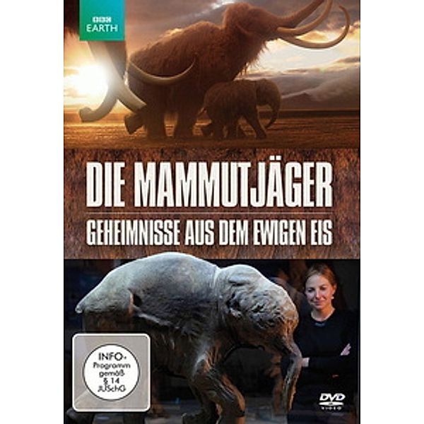 Die Mammutjäger - Geheimnisse aus dem ewigen Eis