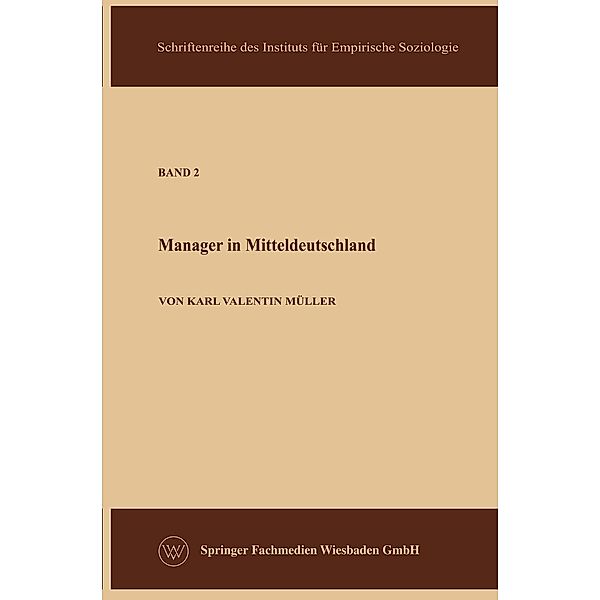 Die Manager in der Sowjetzone / Schriftenreihe des Instituts für empirische Soziologie Bd.2, Karl Valentin Müller