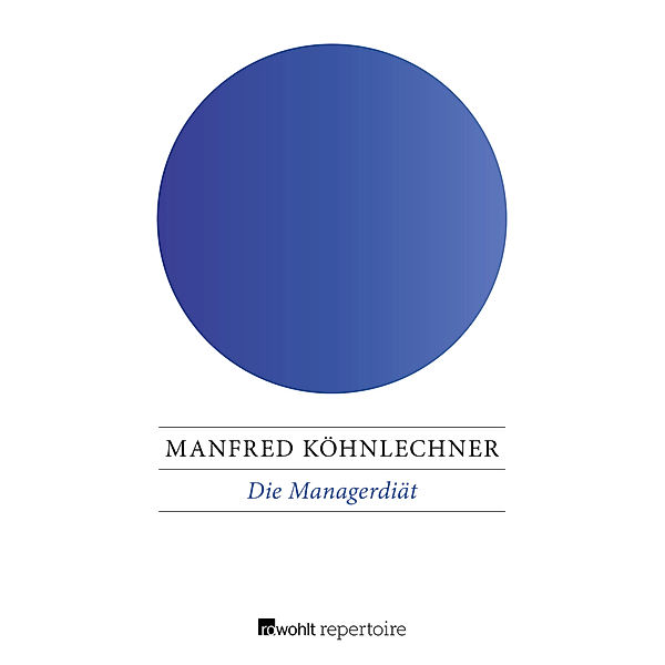 Die Managerdiät, Manfred Köhnlechner