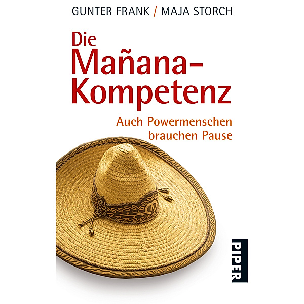 Die Mañana-Kompetenz, Gunter Frank, Maja Storch