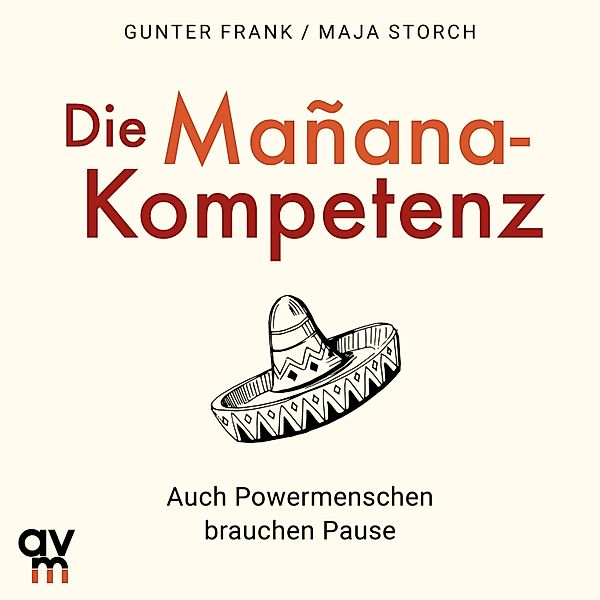 Die Mañana-Kompetenz, Maja Storch, Gunter Frank