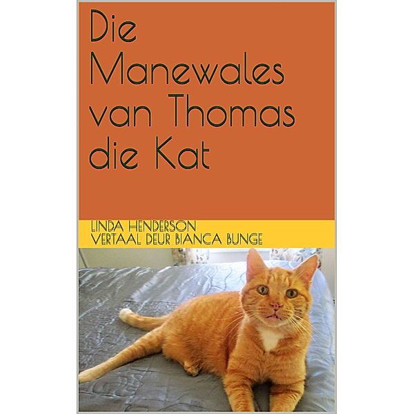 Die Manewales van Thomas die Kat, Linda Henderson